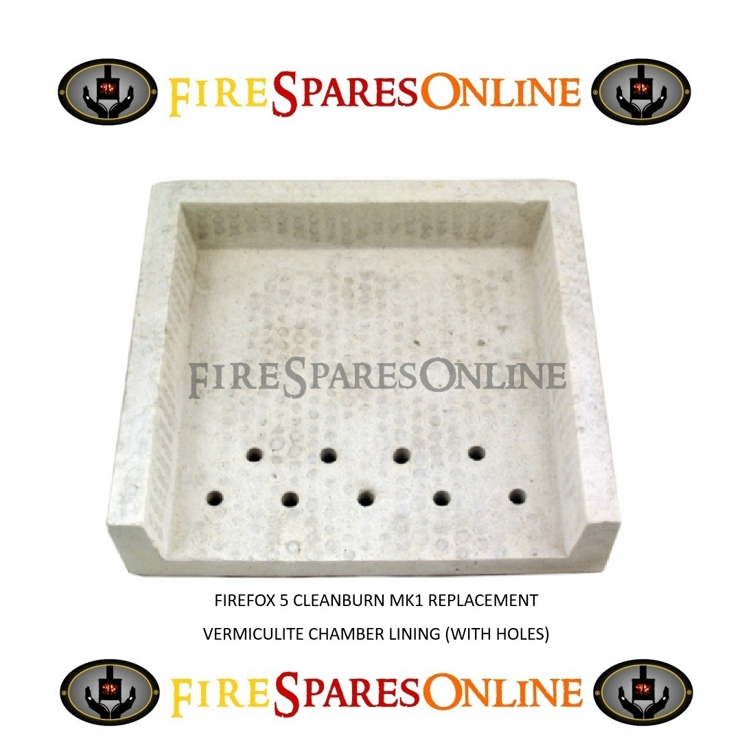 Firefox 5 Cleanburn Mk1 Chamber Lining (with holes) Fire Spares Online